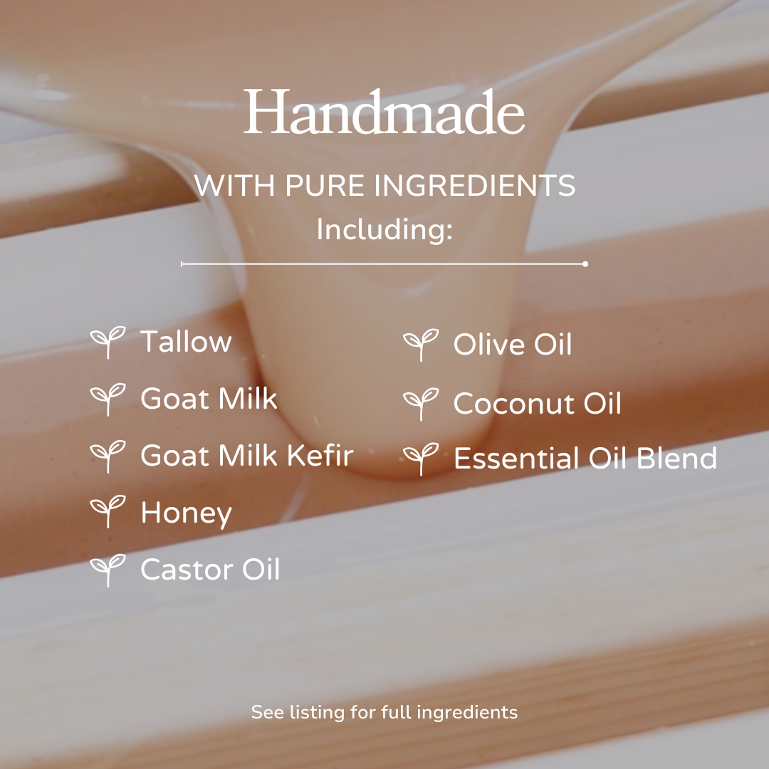Handmade product with a list of pure ingredients including tallow, olive oil, goat milk, coconut oil, and more.