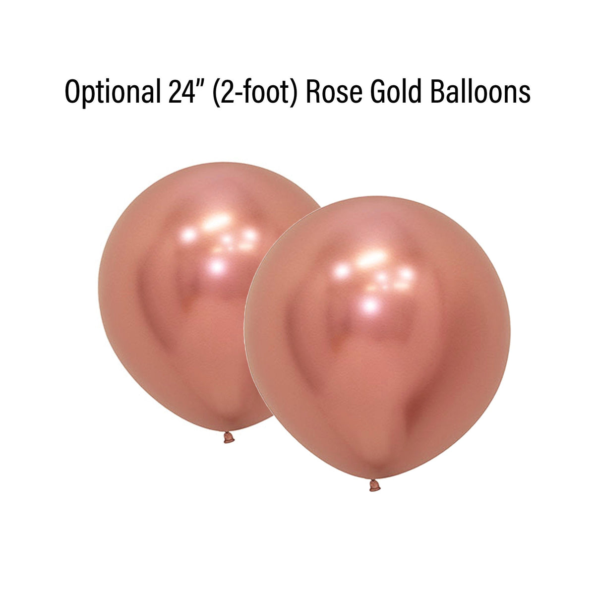 Two rose gold balloons on a white background with text indicating they are optional 24-inch balloons.
